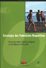 Estratégia das Federações Desportivas: estudo das principais federações portuguesas no Ciclo Olímpico de 1993 a 1996