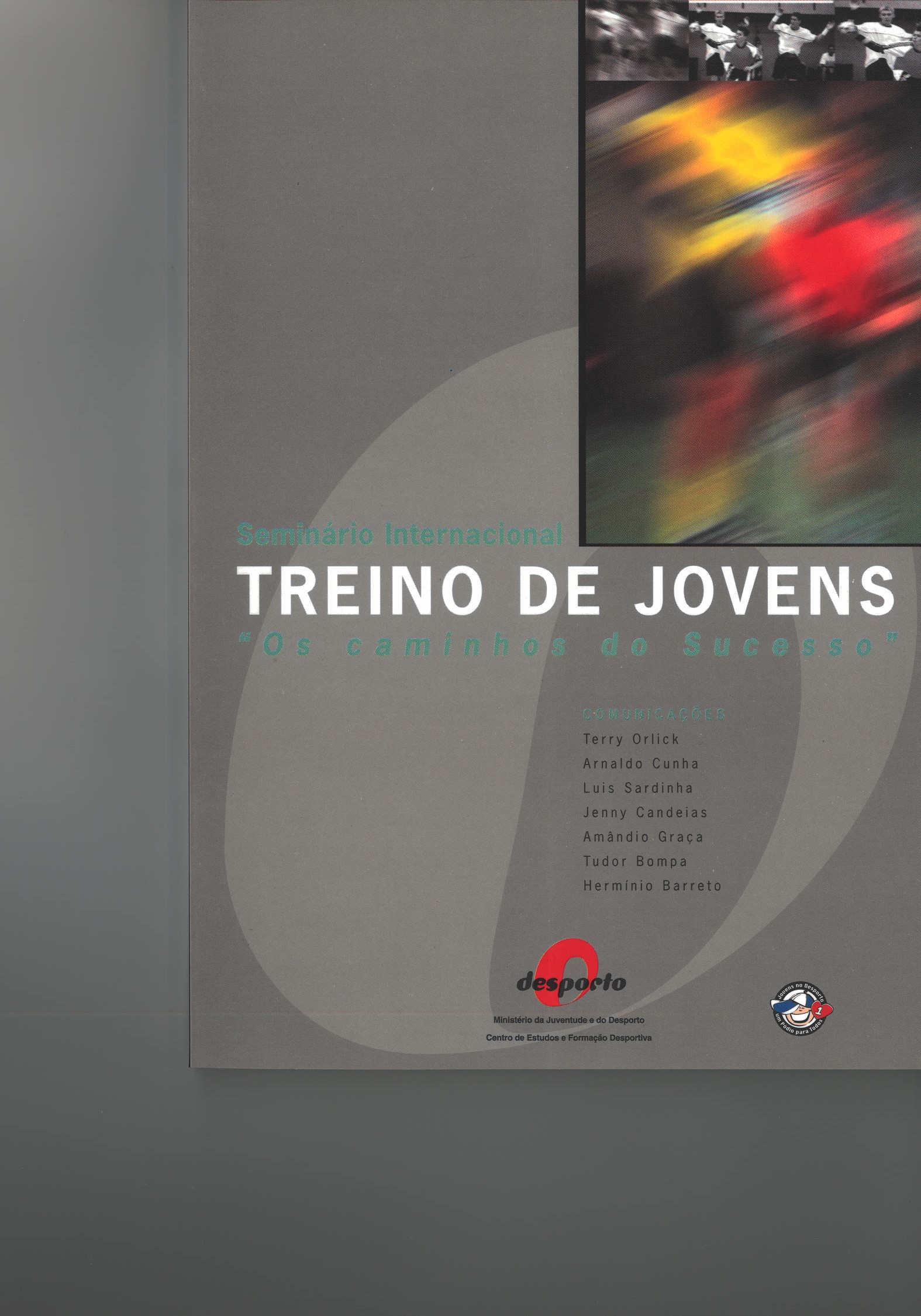 Seminário Internacional - Treino de jovens "Os caminhos do sucesso" (Lisboa, Novembro, 1999)